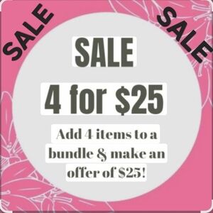 4 for $25 Bundle Offer